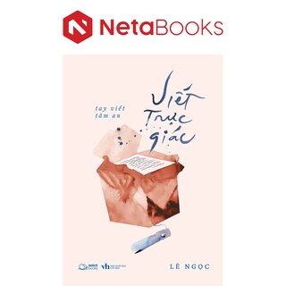 Viết Trực Giác - Tay Viết Tâm An - Lê Ngọc