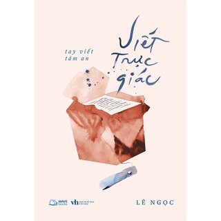 Viết Trực Giác - Tay Viết Tâm An - Lê Ngọc