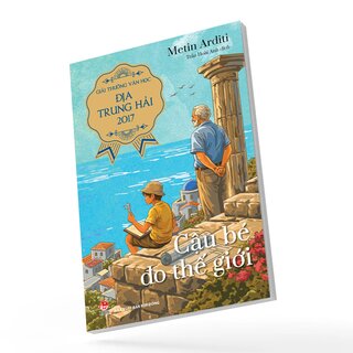 Cậu Bé Đo Thế Giới - Metin Arditi
