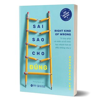 Sai Sao Cho Đúng - Amy Edmondson