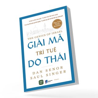 Giải Mã Trí Tuệ Do Thái - Dan Senor, Saul Singer