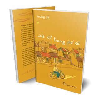 Nhà Cũ Trong Phố Cũ - Trung Sỹ