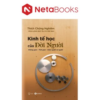 Kinh Tế Học Của Đời Người - Thích Chứng Nghiêm