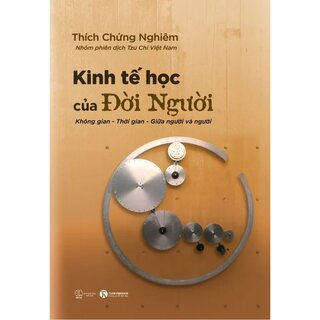 Kinh Tế Học Của Đời Người - Thích Chứng Nghiêm