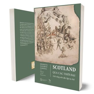 Scotland Qua Các Thời Đại - Henrietta Elizabeth Marshall