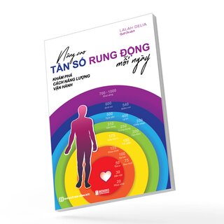 Nâng Cao Tần Số Rung Động Mỗi Ngày - Khám Phá Cách Năng Lượng Vận Hành - Lalah Delia