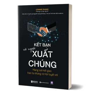 Kết Bạn Với Người Xuất Chúng - Mạng Lưới Kết Giao Trao Ta Những Cơ Hội Tuyệt Vời - Connie Zhang