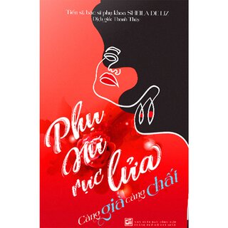 Phụ Nữ Rực Lửa, Càng Già Càng Chất - TS. BS. Phụ Khoa Sheila De Liz