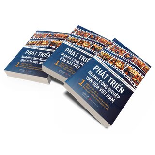 Phát Triển Ngành Công Nghiệp Văn Hóa Việt Nam - 1 - Hiện Thực Hóa Chiến Lược Phát Triển Ngành Bằng Việc Nhận Diện Đúng - Đủ - Kiều Công Thược, Nguyễn Thị Hòa