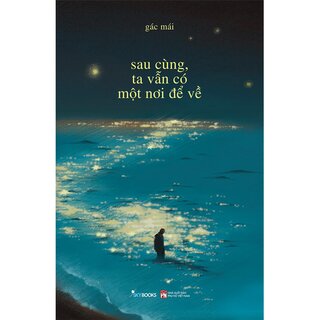 Sau Cùng, Ta Vẫn Có Một Nơi Để Về - Gác Mái