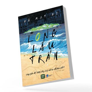 Long Lâu Trấn - Hà Mạt Bì