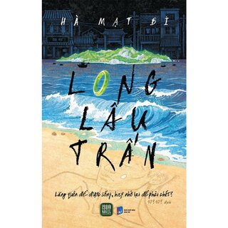 Long Lâu Trấn - Hà Mạt Bì