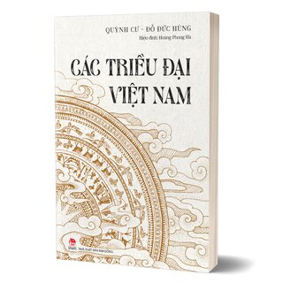 Các Triều Đại Việt Nam - Đỗ Đức Hùng, Quỳnh Cư