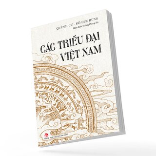 Các Triều Đại Việt Nam - Đỗ Đức Hùng, Quỳnh Cư