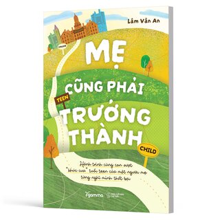 Mẹ Cũng Phải Trưởng Thành - Lâm Vân An