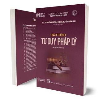 Giáo Trình Tư Duy Pháp Lý - PGS. TS. Nguyễn Minh Tuấn, PGS. TS. Nguyễn Hoàng Anh
