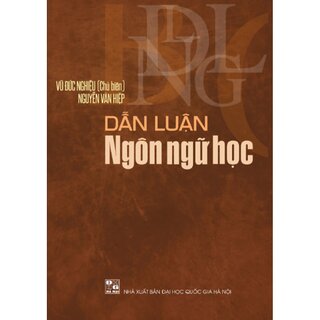 Dẫn Luận Ngôn Ngữ Học - Vũ Đức Nghiệu