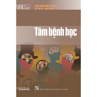 Tâm Bệnh Học - Đặng Hoàng Minh, Hồ Thu Hà, Bahr Weiss
