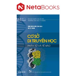 Cơ Sở Di Truyền Học Phân Từ Và Tế Bào - Đinh Đoàn Long