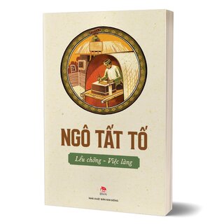 Lều Chõng - Việc Làng - Ngô Tất Tố