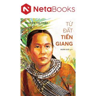 Từ Đất Tiền Giang - Nguyễn Thị Thập