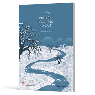 Chuyện Bên Dòng Hô Lan - Tiêu Hồng