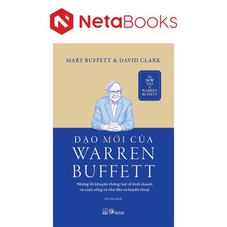 Đạo Mới Của Warren Buffett - Mary Buffet, David Clark