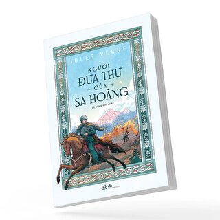 Người Đưa Thư Của Sa Hoàng - Jules Verne
