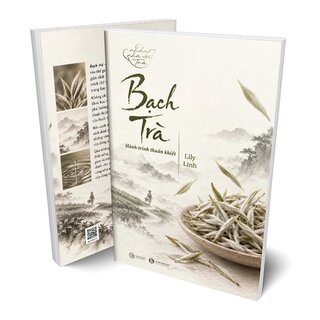 Bạch Trà - Hành Trình Thuần Khiết - Lily Linh