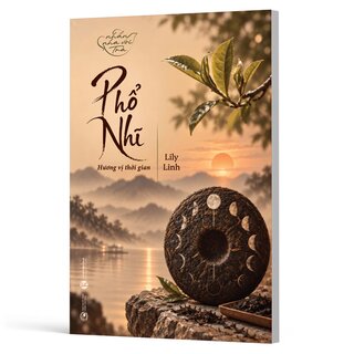 Phổ Nhĩ - Hương Vị Thời Gian - Lily Linh