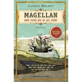 Magellan - Hành Trình Qua Ba Đại Dương - Laurence Bergreen