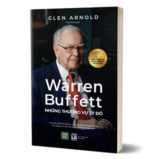 Warren Buffett - Những Thương Vụ Tỷ Đô - Glen Arnold