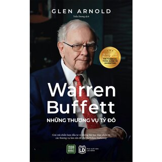 Warren Buffett - Những Thương Vụ Tỷ Đô - Glen Arnold