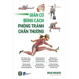 Giãn Cơ Đúng Cách - Phòng Tránh Chấn Thương - Brad Walker