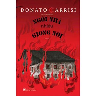 Ngôi Nhà Nhiều Giọng Nói - Donato Carrisi