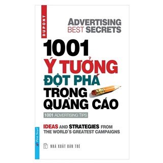 1001 Ý Tưởng Đột Phá Trong Quảng Cáo (Tái Bản)