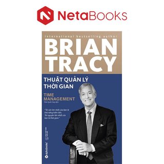 Thuật Quản Lý Thời Gian - Brian Tracy