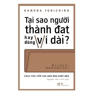 Tại Sao Người Thành Đạt Hay Dùng Ví Dài