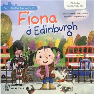 Đến Thăm Thành Phố Của Tớ - Fiona Ở Edinburgh