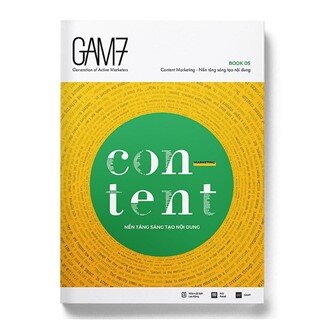 Gam7 Book No.5 Content - Nền Tảng Sáng Tạo Nội Dung (Tái Bản 2018)