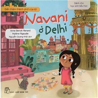 Đến Thăm Thành Phố Của Tớ - Navani Ở Delhi