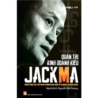 Quản Trị Kinh Doanh Kiểu Jack Ma