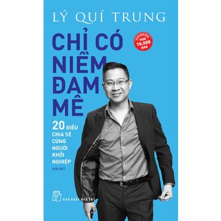 Chỉ Có Niềm Đam Mê