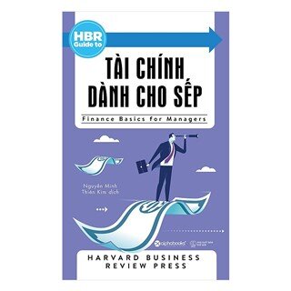 HBR Guide To - Tài Chính Dành Cho Sếp (Tái Bản 2017)