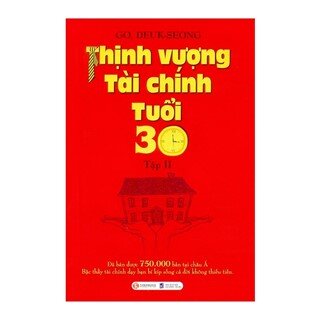 Thịnh Vượng Tài Chính Tuổi 30 (Tập 2) - Tái Bản