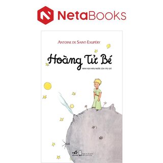 Hoàng Tử Bé - Antoine De Saint-Exupéry