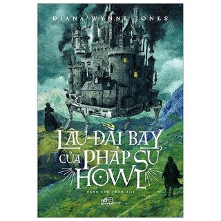 Lâu Đài Bay Của Pháp Sư Howl (Tái Bản)