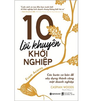 10 Lời Khuyên Khởi Nghiệp (Tái Bản 2019)