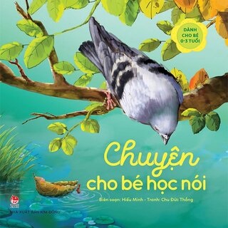 Chuyện Cho Bé Học Nói - Hiếu Minh, Chu Đức Thắng