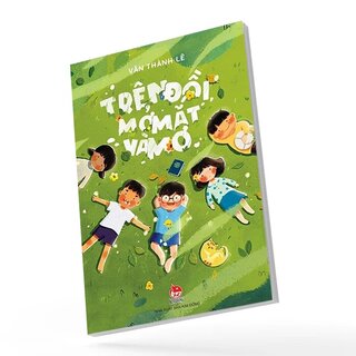 Trên Đồi, Mở Mắt Và Mơ - Văn Thành Lê